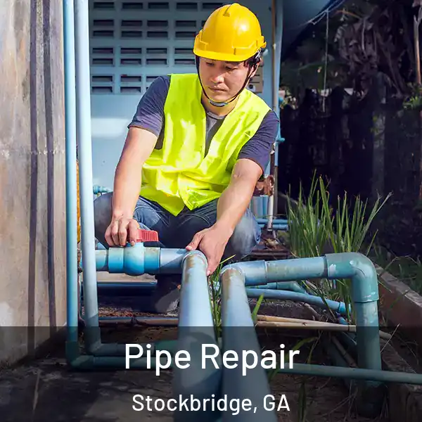  Pipe Repair Stockbridge, GA