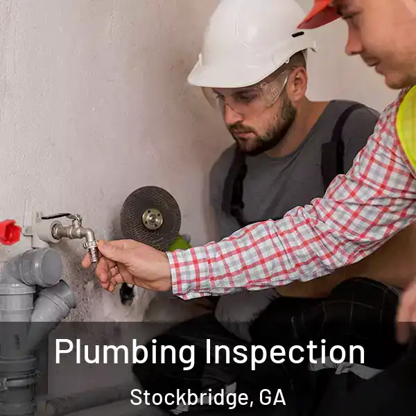  Plumbing Inspection Stockbridge, GA