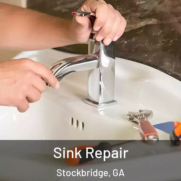  Sink Repair Stockbridge, GA