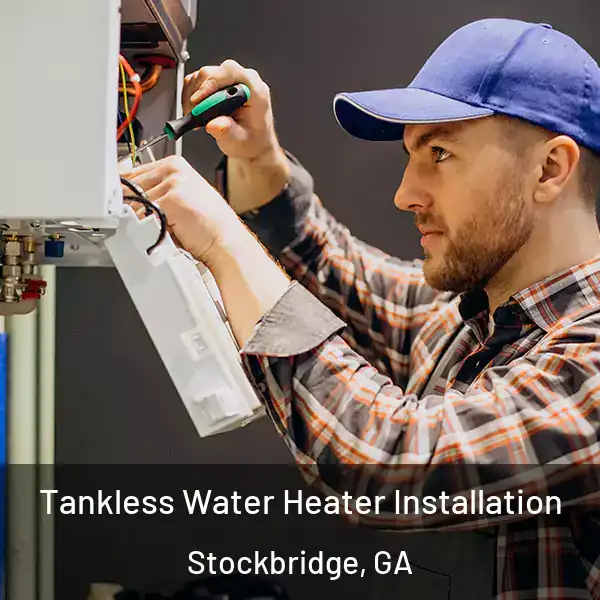  Tankless Water Heater Installation Stockbridge, GA