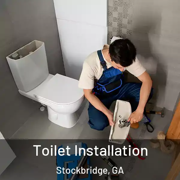  Toilet Installation Stockbridge, GA