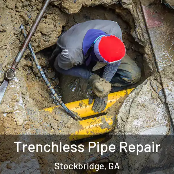  Trenchless Pipe Repair Stockbridge, GA