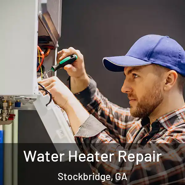  Water Heater Repair Stockbridge, GA